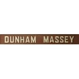 LATE 19th CENTURY/EARLY 20th CENTURY RUNNING IN BOARD 'DUNHAM MASSEY' (Cheshire) formed of 6" (15.