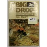 A hardback copy of "The big drop. The guns of Merville, June 1944" by John Golley, signed by the