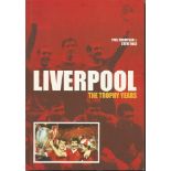 Liverpool ñ the trophy years signed paperback book.  Signed on inside front page by 12 including