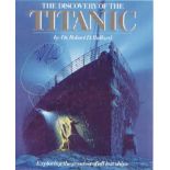 Titanic Dr Robert Ballard. 10x8 picture of the wreck of Titanic.’. Excellent. Good condition. All