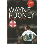 Wayne Rooney signed My Story so far hardback book.  Signed on the inside title page by the England