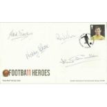 David Sadler, Nobby Stiles, Ray Wilson and Jack Charlton signed Football heroes FDC  Good condition.