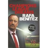 Rafa Benitez signed book. Hardback 2012 edition, published by Headline, of Champions League Dreams