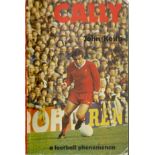 Cally A Football Phenomenon the story of Ian Callaghan softback book signed on title page and one