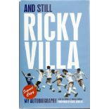 And Still Ricky Villa autobiography hardback book signed on title page with 5 other signatures on
