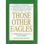 WWII Aces autographed large book. Those other Eagles – a tribute to the British, Commonwealth and