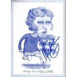 Alan Ball signed postcard. Lovely Gwladys Street Hall of Fame postcard with a nice caricature,