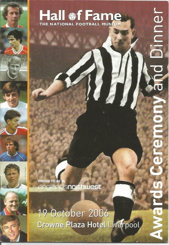 2006 National Football Museum Hall of Fame Awards Ceremony programme. Signed on the first page by - Image 2 of 2