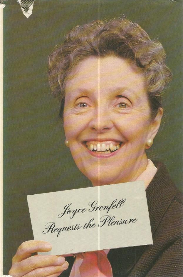 Joyce Grenfell signed book. Hardback edition of Requests The Pleasure signed and dedicated inside by