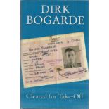 Dirk Bogarde signed book. Hardback edition of Cleared For Take Off signed by famous actor Dirk