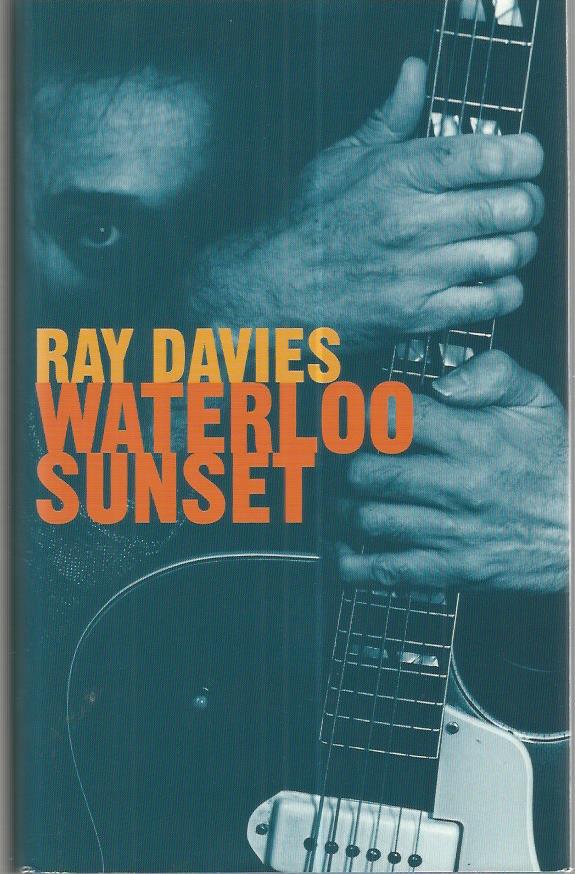 Ray Davies signed book. Hardback edition of Waterloo Sunset signed by legendary lead singer of the