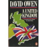 David Owen signed book. Paperback edition of A United Kingdom signed by former leader of the