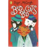 Roger McGough signed book. Paperback edition of Bad, Bad Cats signed inside by author Roger McGough.