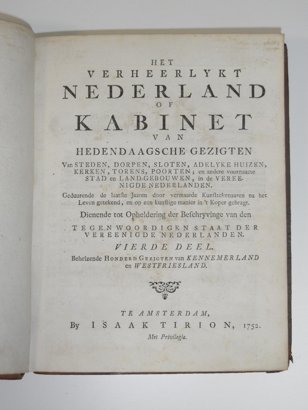 Het Verheerlykt Nederland of Kabinet van Hedendaagsche Gezigten [The Glorified Netherlands, or - Image 3 of 8