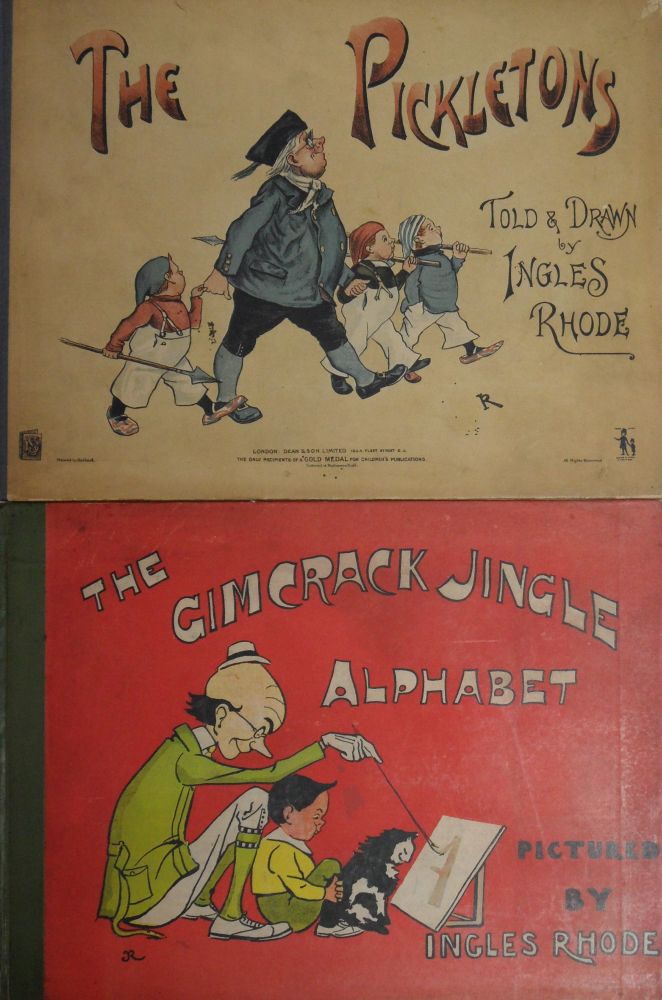 RHODE (Ingles) The Pickletons; The Gimcrack Jingle Alphabet; both Dean & Son no date [c.1890],