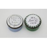 Two Bilston enamel pill boxes, late 18th Century, one 'Love for Love', the other 'My Love is True',