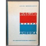 Architektur - Erich Mendelsohn. Russland · Europa · Amerika. Ein architektonischer Querschnitt.