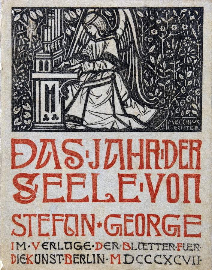 Stefan George. Das Jahr der Seele. Berlin, Verlag der Blætter für die Kunst 1897. Mit einer