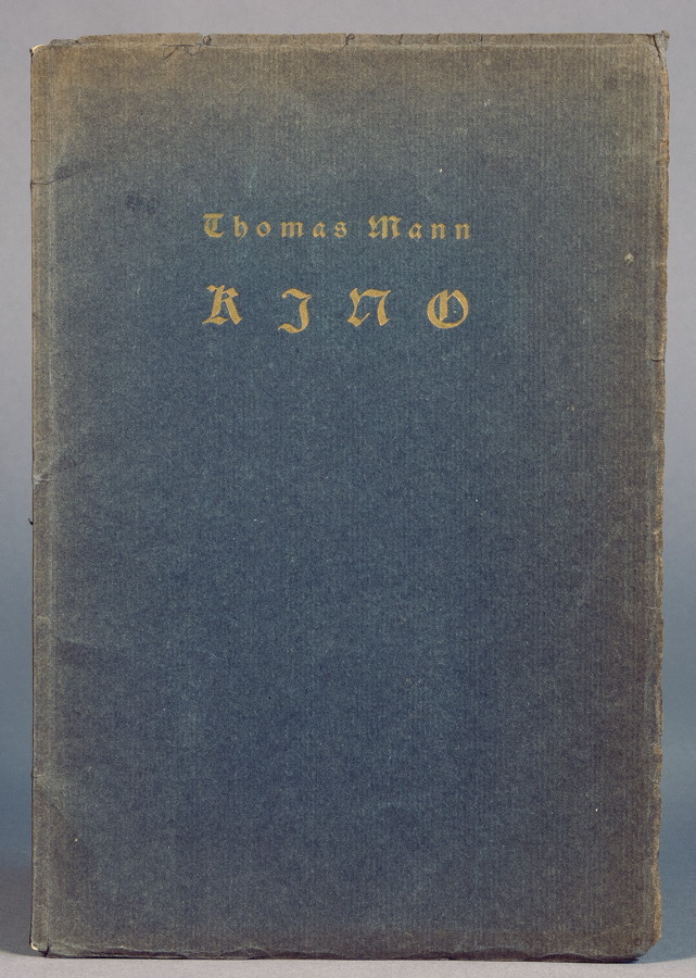 Thomas Mann. Kino. Romanfragment. Gera, Friedrich Blau 1926. Anthrazitfarbener Originalumschlag