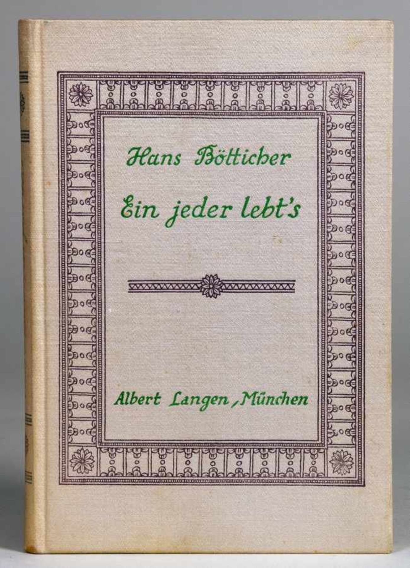 [Joachim Ringelnatz] Hans Bötticher. Ein jeder lebts. Novellen. München, Albert Langen 1913.