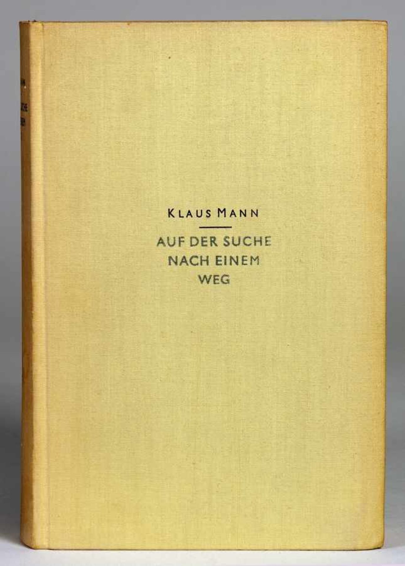 Klaus Mann. Auf der Suche nach einem Weg. - Kind dieser Zeit. Berlin, Transmare 1931 und 1932.