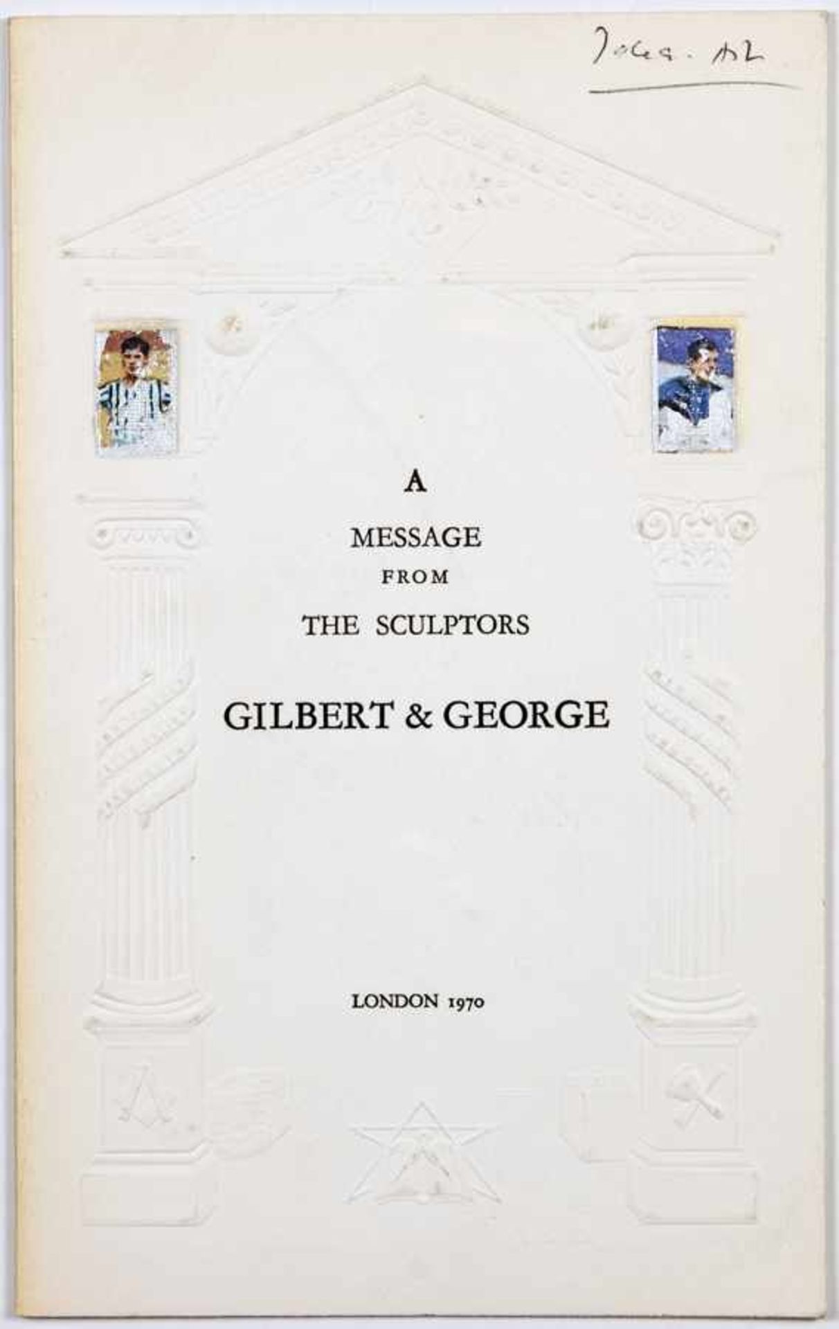 Gilbert & George. A message from the sculptors. Multiple (Fotografien und Collagen auf Papier). - Image 2 of 2