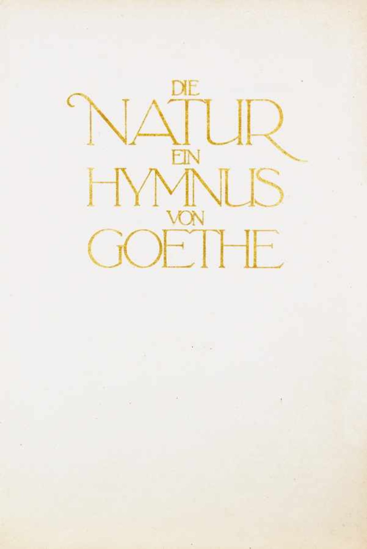 Ernst Ludwig-Presse - Goethe. Die Natur. Ein Hymnus. Leipzig, Insel 1910. Originalbroschur mit