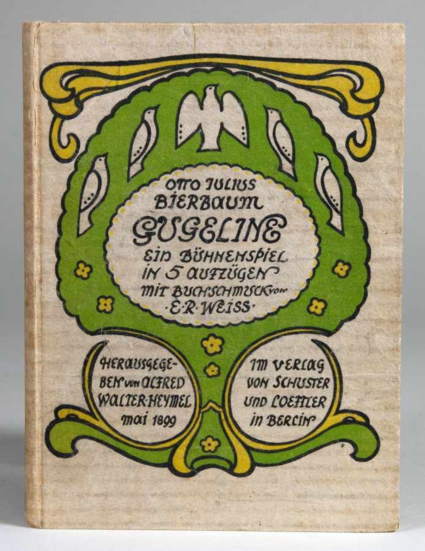 Insel Verlag - Otto Julius Bierbaum. Gugeline. Ein Bühnenspiel. Mit Buchschmuck von E. R. Weiß.