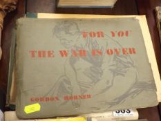 For You The War Is Over - Gordon Horner