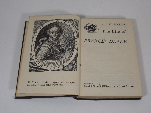 The Life Of Francis Drake A. E. W. Mason