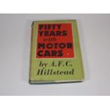 Fifty Years With Motor Cars A. F. C. Hillstead