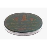 Early 19th Century toleware oval box having painted decoration and script 'May we never feel want