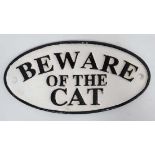 A 21stC cast sign-" Beware of the Cat" CONDITION: Please Note - we do not make