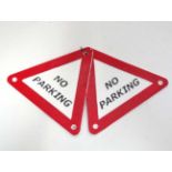 Two 21stC small triangular " No Parking" signs (2) CONDITION: Please Note - we do