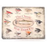 A 21stC metal sign " classic wet trout fly" CONDITION: Please Note - we do not make