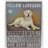 A 21stC Metal sign - 'Yellow Labrador - very greedy' CONDITION: Please Note - we do