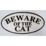 A 21stC cast sign-" Beware of the Cat" CONDITION: Please Note - we do not make