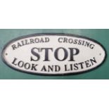 A 21stC cast Railroad stop sign CONDITION: Please Note - we do not make reference