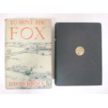 Book: '' To Hunt The Fox '' by David Brock , published by Shelpby Service & Company Ltd, London ,
