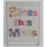 21st C cast metal sign 11 3/4" x 15 3/3" - Bless this mess CONDITION: Please Note -