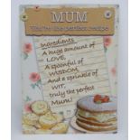 21st C cast metal sign 11 3/4" x 15 3/3" - Mum-your the prefect recipe CONDITION: