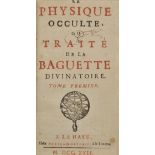 Le Lorrain (Pierre). La Physique Occulte ou Trait‚ de la Baguette Divinatoire, 2 volumes (bound in