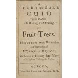 Drope (Francis). A Short and Sure Guid in the Practice of Raising and Ordering of Fruit-Trees, 1st