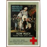 WWI RED CROSS PROPAGANDA POSTER, 1918, ARTIST UNKNOWN, H 29", W 22", "MOTHERLESS, FATHERLESS,