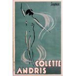 PIERRE THIRIOT (FRENCH, 1904-1991), COLOR POSTER, C.1922, H 46", W 30", 'COLETTE ANDRIS'Framed.In