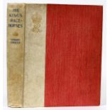 EDWARD SPENCER, BOOK 1902 "THE KING'S RACEHORSES"Limited edition. London, John Long, 1902. A History