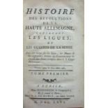 "HISTOIRE DES RÉVOLUTIONS DE LA HAUTE ALLEMAGNE.- CONTENANT LES LIGUES, ET LES GUERRES DE LA SUISSE,