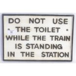 RAILWAY SIGN: A reproduction cast iron Railway toilet sign. 19cm x 29cm.