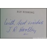 A signed copy of Fly Fishing by J R Hartley along with an Observers book on fishing along with
