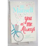 Two signed books by best selling authoress, Jill Mansell - You And Me Always (x2 editions).